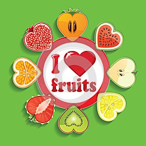Cut of fruits and berries in Sign I love fruits