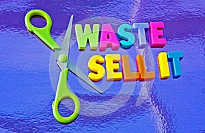 Cut waste and sell it