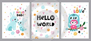 Cute baby shower animals cards. Kids invitation posters. Hello world greeting banners. Funny owl and bunny with little