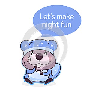 Cute beaver cartoon kawaii vector character. Pajamas party. Lets make night fun inside speech bubble. Beaver animal in sleepwear