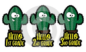 Cute cactus School greeting set. Hello 1st grade, hello 2nd grade, hello 3rd grade