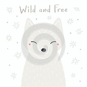 Cute cartoon arctic fox, quote Wild and free