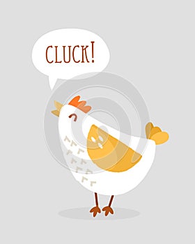 Cute cartoon chicken says Cluck. Flat design. Vector photo