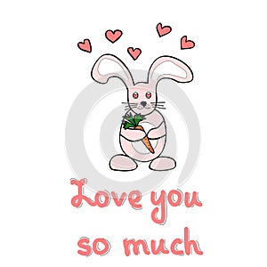 Cute cartoon rabbit, hearts and lettering quote on background. Valentines day greeting card or invitation
