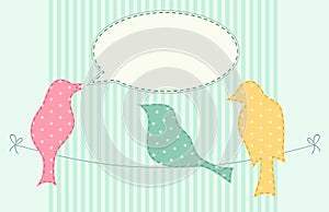 Cute fabric paradise birds with speech bubble as applique in shabby chic style