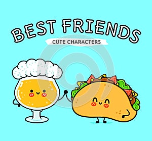 Cute, funny happy glass of beer and taco. Vector hand drawn cartoon kawaii characters, illustration icon. Funny cartoon