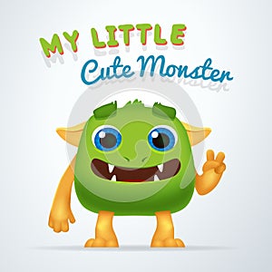 Cute Green alien beast character. My little cute monster typography. Fun Fluffy creature with victory gesture isolated