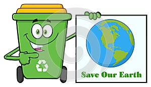 Cute Green Recycle Bin Cartoon Mascot Character Holding A Save Our Earth Sign