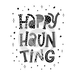 Cute Halloween quote `Happy Haunting`