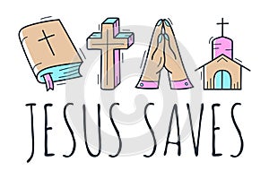 Cute Hand Drawn Christian Theme Doodle Collection In White Isolated Background and text Jesus saves