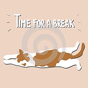 Cute hand drawn lettering time for a break text with cartoon character cat vector illustration