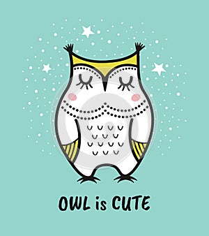 Cute hand drawn owl with quote. Owl is cute