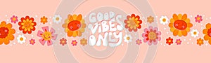 Cute hand drawn seamless border with vintage groovy daisy flowers. Happy retro floral vector background surface design, textile,