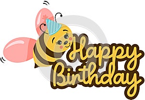 Cute happy birthday bee text