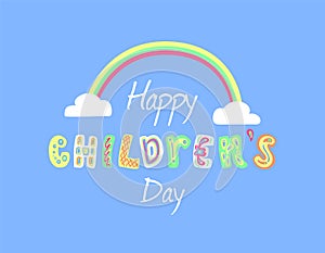 Cute happy Children`s Day banner as colorful letters with hand drawn childish prints