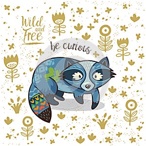 Cute illustration indian raccoon with text be curious