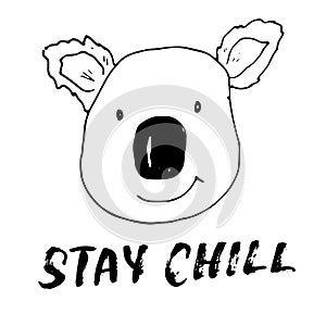 Cute Koala with lettering Stay Chill Cartoon Animal baby and children print design Vector Illustration