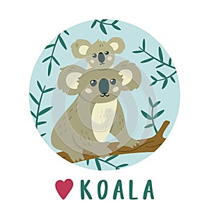 Cute Koala mother with baby Koala . Creative kids print.