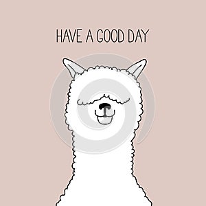 Cute lama with word have a good day.