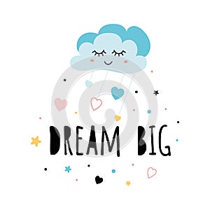 Cute light blue sleeping cloud Inspirational phrase Dream big Hearts Baby room design poster