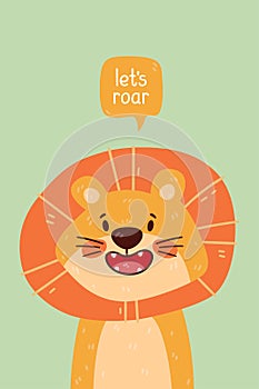 Cute lion portrait and lets roar quote. Vector illustration with simple animal character isolated on background. Design for