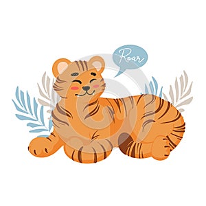 Cute lying tiger growls roar childrens vector illustration in cartoon style. For nursery, posters, stickers, postcards, prints on