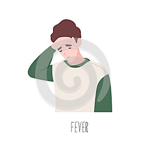 Cute male cartoon character suffering from fever. Symptom of common cold, health problem, infectious disease. Sick or