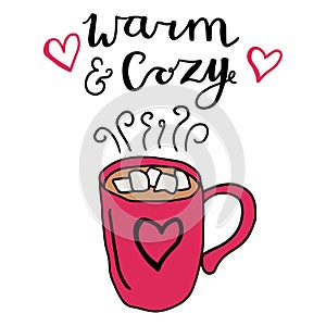 Cute mug with hot chocolate and marshmallows and lettering of words WARN AND COZY