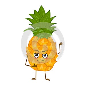 Cute pineapple character with emotions, face, arms and legs. The funny or proud, domineering hero, fruit with eyes