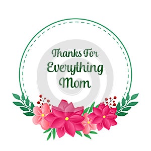 Cute pink flower frame background, for greeting card thanks for everything mom. Vector
