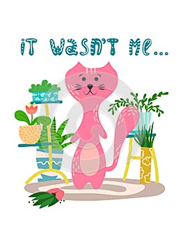 Cute playful cat with house plants in cartoon flat style. Hand drawn illustration with quote