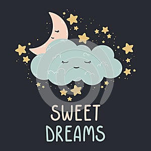 Cute poster with moon, stars, cloud on a dark background. Vector print for baby room, greeting card.