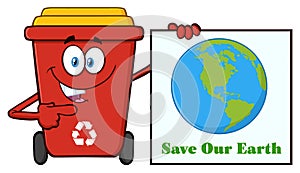 Cute Red Recycle Bin Cartoon Mascot Character Holding A Save Our Earth Sign