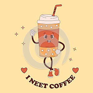 Cute retro character coffee in takeaway cup. Vector illustration. Cool mascot drink and inscription i neet coffee. Funny