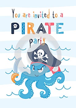 Cute sea octopus sailor with saber in a cocked hat. Party invitation. Childrens cartoon character. Pirate adventures