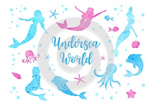 Cute set watercolor silhouettes of the mermaid, dolphin, octopus, fish and jellyfish. underwater world collection