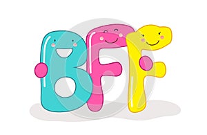 Cute smiling cartoon characters of letters BFF Best Friends Forever