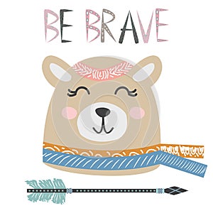 Cute sweet little bear smiling face art. Lettering quote Be Brave. Kids nursery scandinavian hand drawn illustration.
