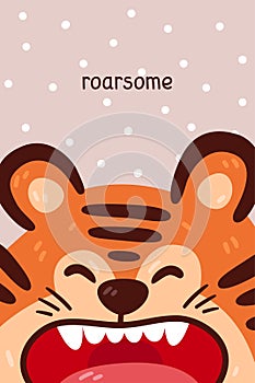 Cute tiger roaring portrait and roarsome quote. Vector illustration with simple animal character isolated on background. Design