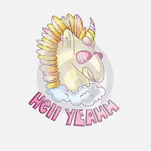 Cute unicorn colored. Unicorn with pink glasses, in cloud with words Hell Yeah on bottom. Colored horn and horse mane