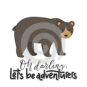 Cute vector card with a bear and hand drawn lettering handdrawn quote