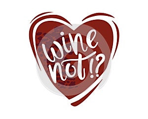 Cute vector with a red heart of wine lettering