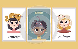 Cute vector set of postcards with women heads with cats on them. Beautiful girls with their pets and quotes about cats.