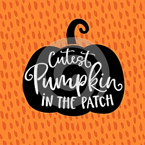 Cutest pumpkin in the patch. Cute Halloween party card, invitation with hand drawn silhouette of pumpkin and hand photo