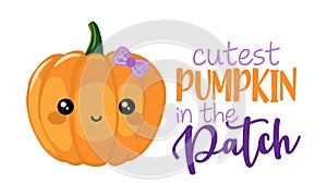 Cutest pumpkin in the patch - Hand drawn pretty  pumpkin girl with quote.