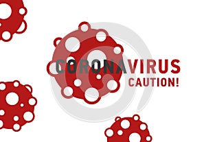 Cution Coronavirus or covid-19 poster concept, Dangerous Coronavirus vector Cells in black and red colors background