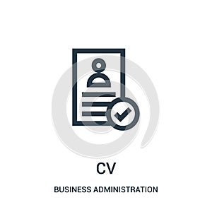 cv icon vector from business administration collection. Thin line cv outline icon vector illustration photo