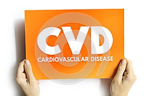 CVD Cardiovascular Disease - group of disorders of the heart and blood vessels, acronym text concept on card for presentations and photo