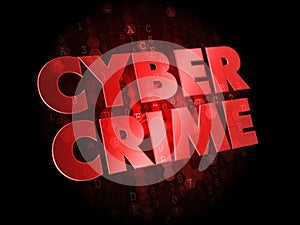 Cyber Crime on Dark Digital Background.