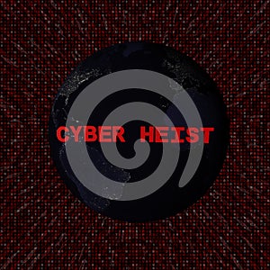 Cyber Heist text with earth by night and red hex code illustration photo